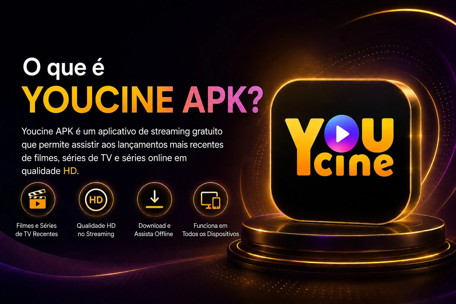 O que é o APK do Youcine